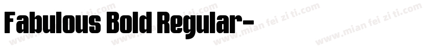 Fabulous Bold Regular字体转换